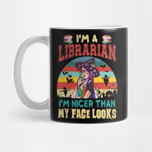 I_m A Librarian I_m Nicer Than My Face Looks Halloween Mug